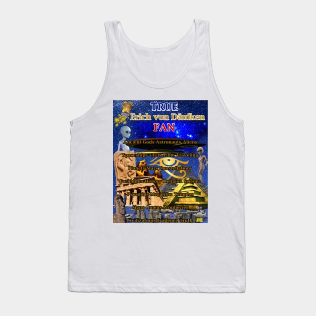 True Erich von Däniken Fan Tank Top by The Star Voyager